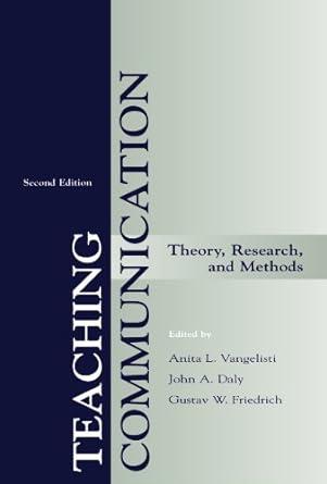 teaching communication theory research and methods 2nd edition anita l. vangelisti, john a daly, gustav w.
