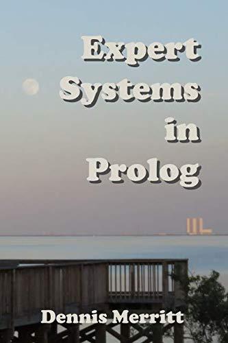 expert systems in prolog 1st edition dennis merritt 1723821861, 978-1723821868