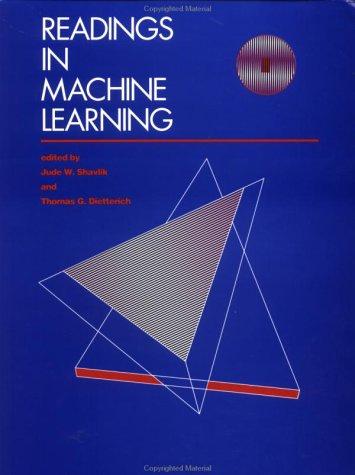 readings in machine learning 1st edition jude shavlik , thomas dietterich 1558601430, 978-1558601437