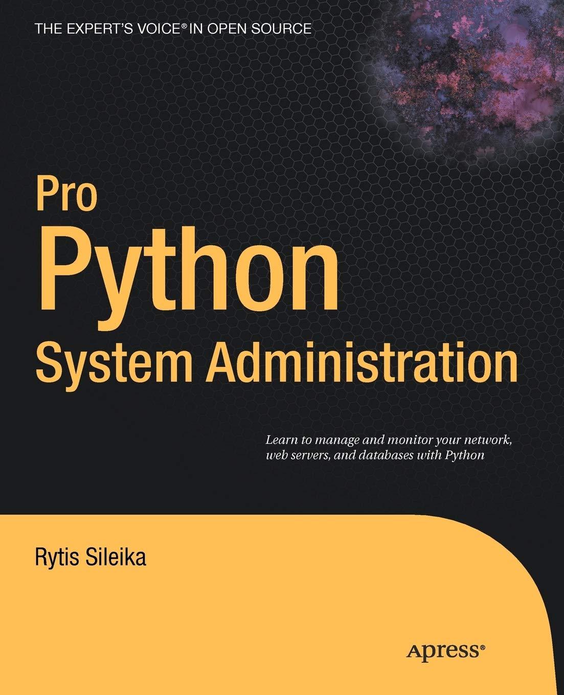 pro python system administration 1st edition rytis sileika 1430226056, 978-1430226055