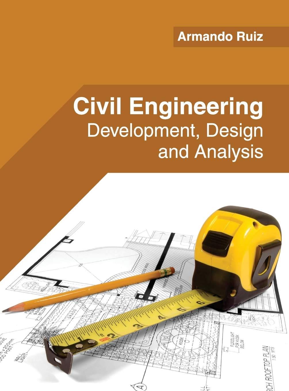 civil engineering development design and analysis 1st edition armando ruiz 1682853500, 978-1682853504