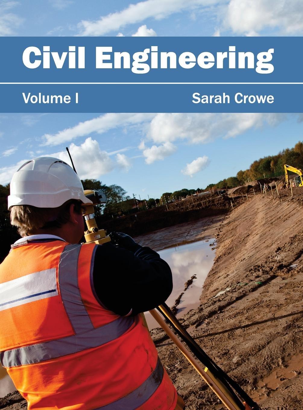 civil engineering volume i 1st edition sarah crowe 1632401061, 978-1632401069