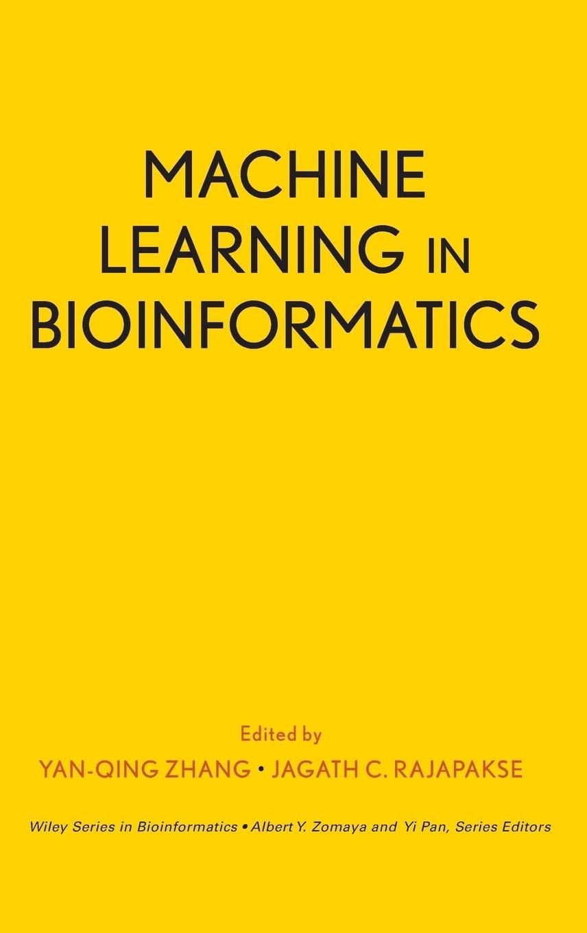 machine learning in bioinformatics 1st edition yanqing zhang , jagath c. rajapakse 0470116625, 978-0470116623