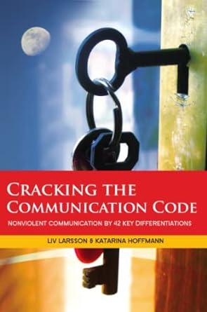 cracking the communication code 1st edition liv larsson, katarina hoffmann 9187489317, 978-9187489310