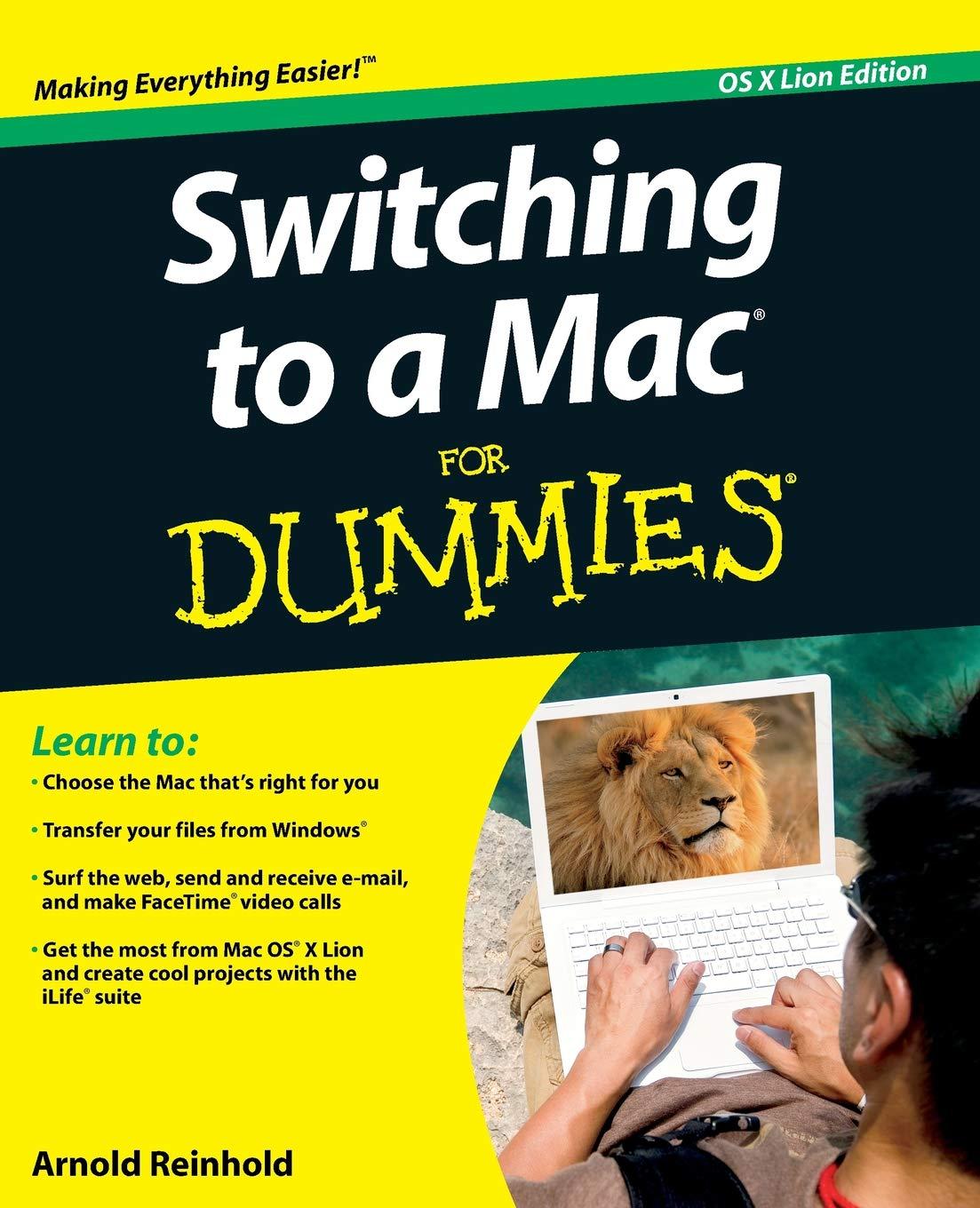 switching to a mac for dummies x lion edition arnold reinhold 111802446x, 978-1118024461