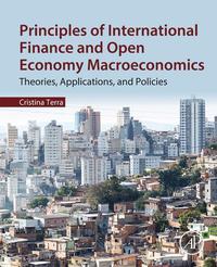 principles of international finance and open economy macroeconomics theories applications and policies 1st