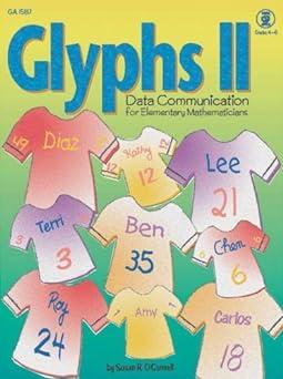 glyphs ii data communication for elementary mathematicians 1st edition susan r. o'connell 156417901x,
