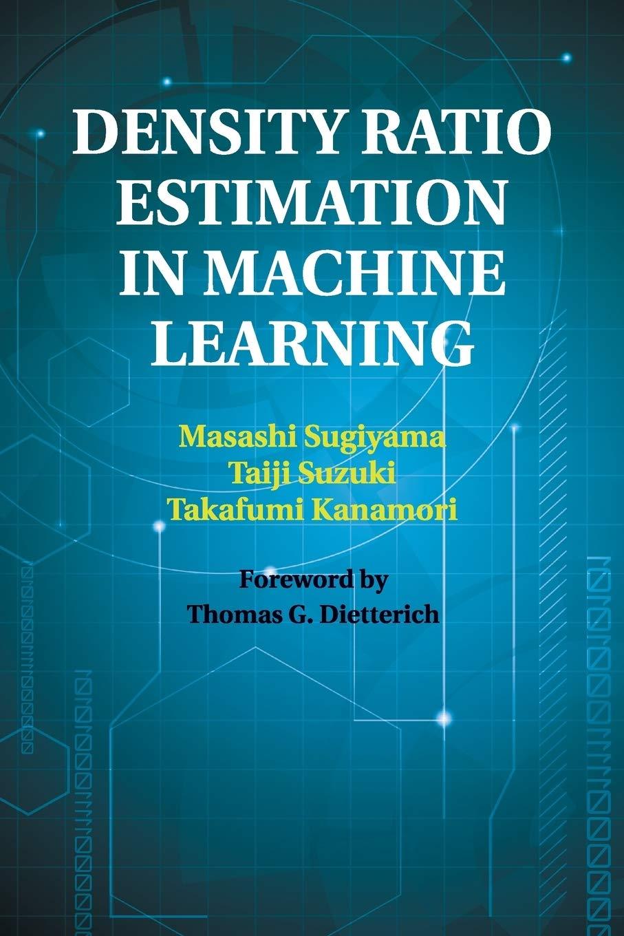 density ratio estimation in machine learning 1st edition masashi sugiyama , taiji suzuki , takafumi kanamori