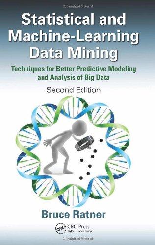 statistical and machine learning data mining  techniques for better predictive modeling and analysis of big
