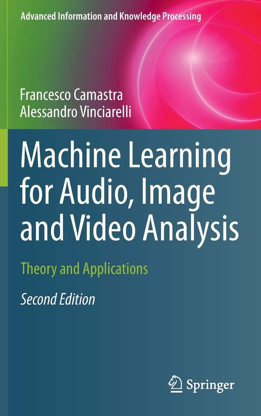 machine learning for audio  image and video analysis  theory and applications 2nd edition francesco camastra