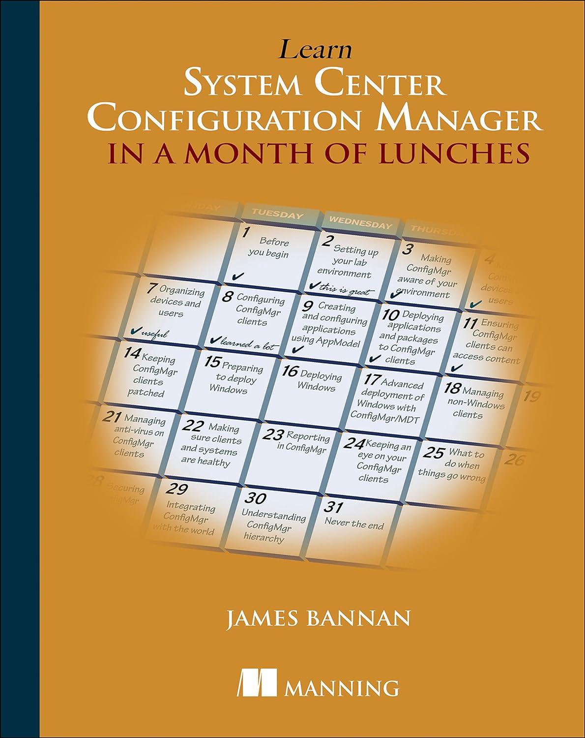 learn system center configuration manager in a month of lunches 1st edition james bannan 1617291684,