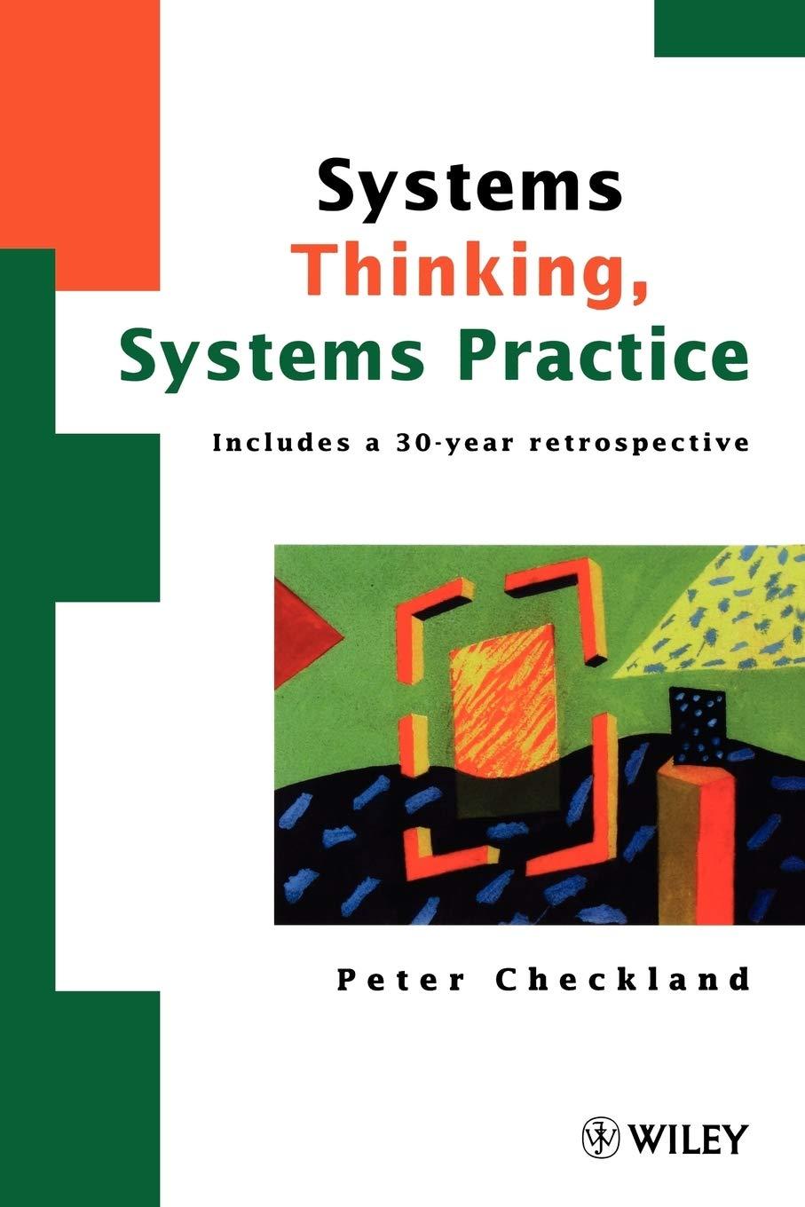 systems thinking  systems practice  includes a 30 year retrospective 1st edition peter checkland 080213520x,