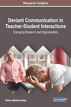 deviant communication in teacher student interactions emerging research and opportunities 1st edition eletra