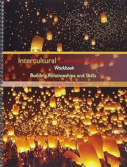 intercultural communications building relationships and skills 1st edition acosta helen, staller mark l,