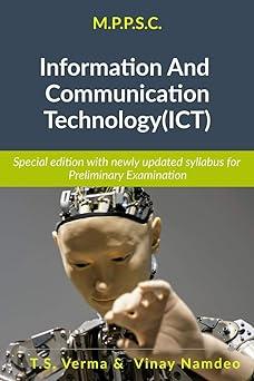 information and communication technology ict 1st edition t verma 1638060584, 978-1638060581