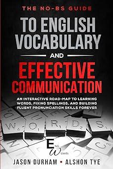 the no bs guide to english vocabulary and effective communication 1st edition jason durham, alshon tye