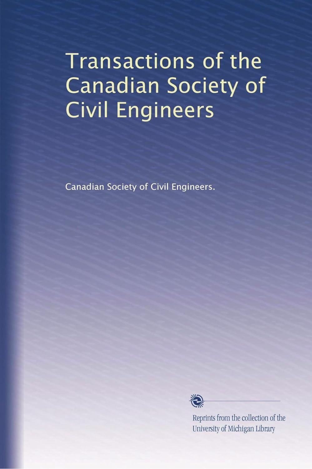 transactions of the canadian society of civil engineers 1st edition canadian society of civil engineers