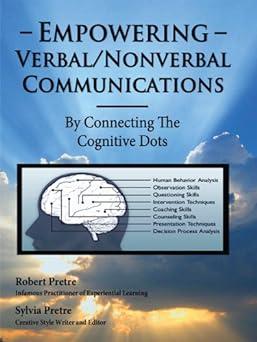 empowering verbal nonverbal communications by connecting the cognitive dots 1st edition sylvia pretre, robert