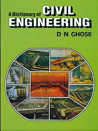 a dictionary of civil engineering 1st edition d.n. ghose 8123911718, 978-8123911717