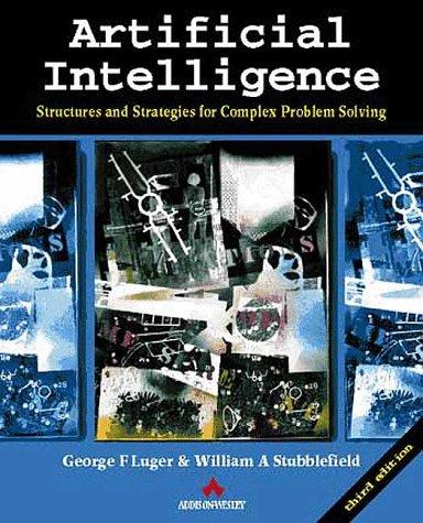 artificial intelligence  structures and strategies for complex problem solving 3rd edition william a. luger,