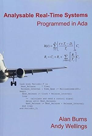 analysable real time systes programmed in ada 1st edition prof alan burns, prof andy wellings 1530265509,