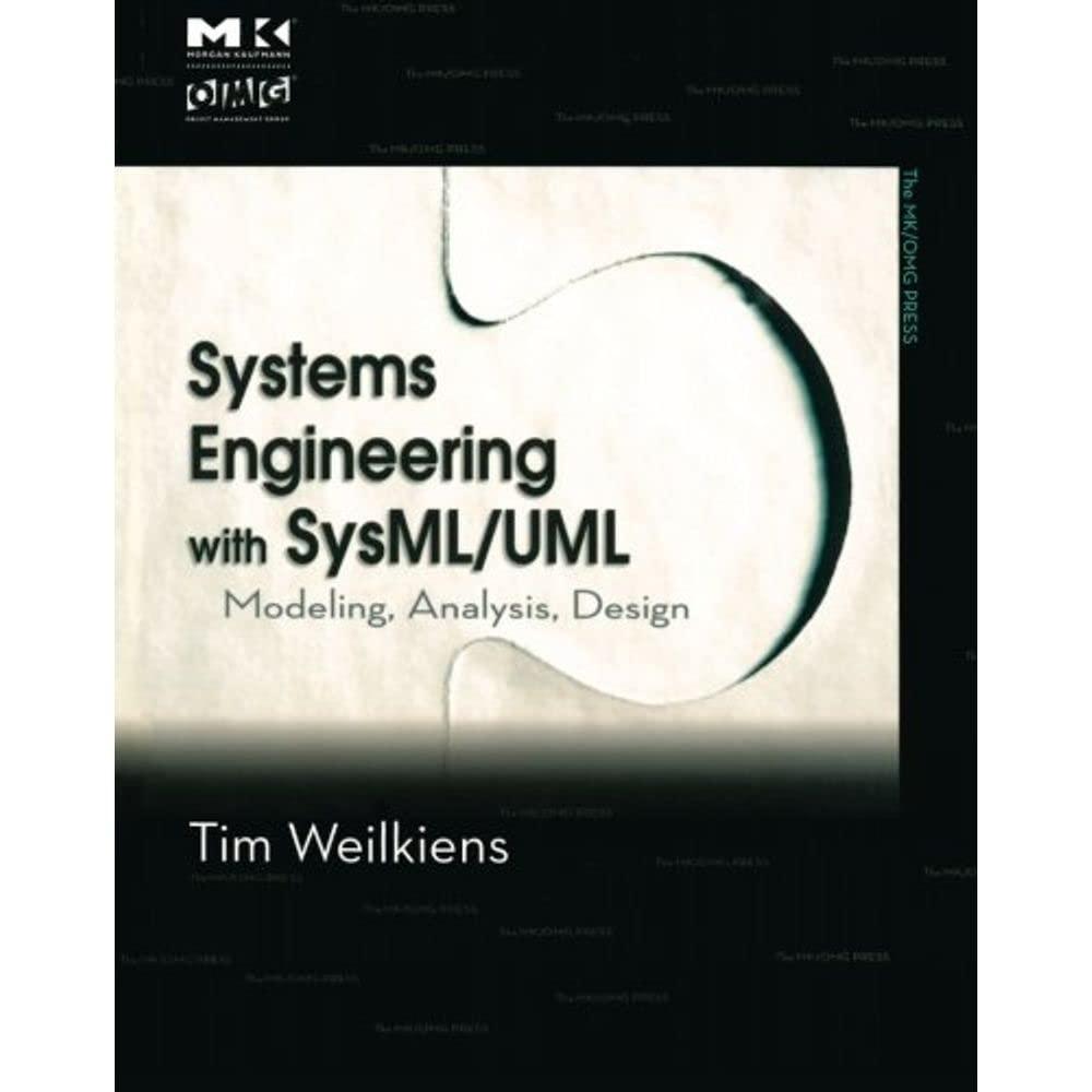 systems engineering with sysml uml modeling analysis design 1st edition tim weilkiens 8131222489,