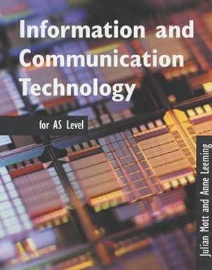 information and communication technology for as level 1st edition julian mott, anne leeming 0340804270,