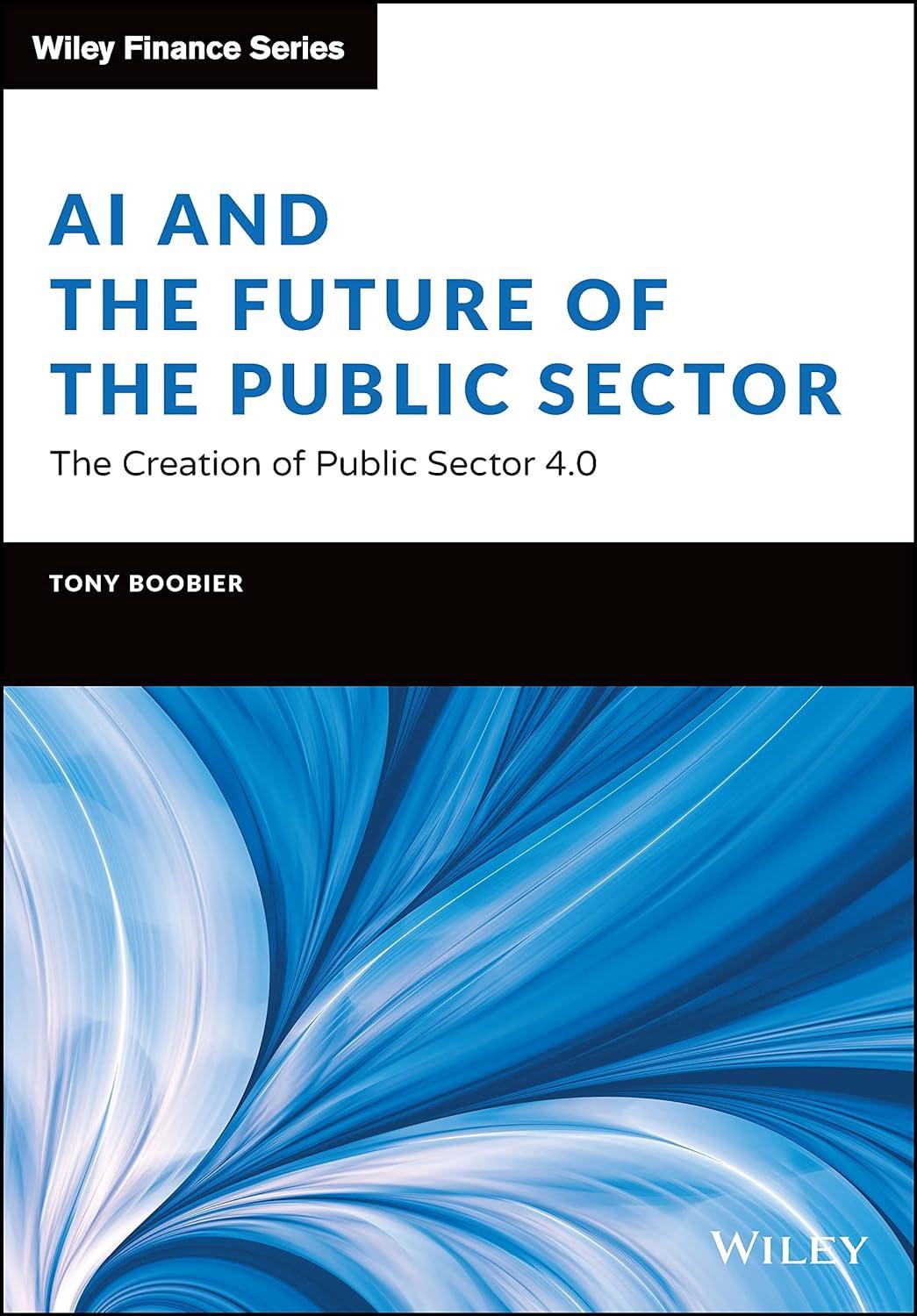 ai and the future of the public sector  the creation of public sector 4.0 1st edition tony boobier