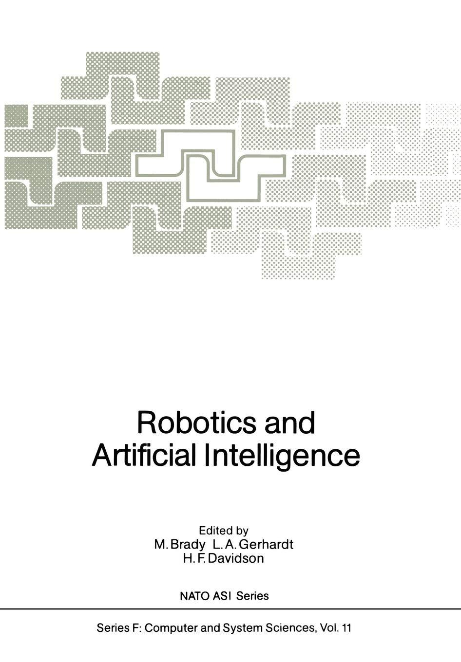 robotics and artificial intelligence 1st edition michael brady , l.a. gerhardt , h.f. davidson 3642821553,