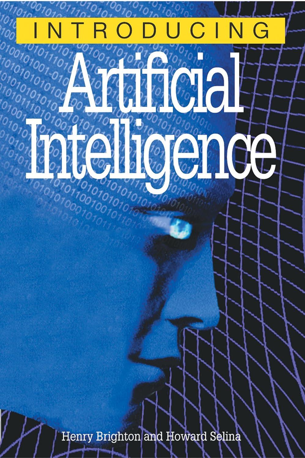 introducing artificial intelligence 1st edition henry brighton , howard selina 1840464631, 978-1840464634