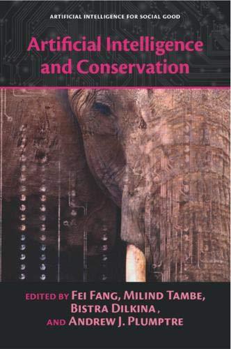 artificial intelligence and conservation  artificial intelligence for social good 1st edition fei fang ,