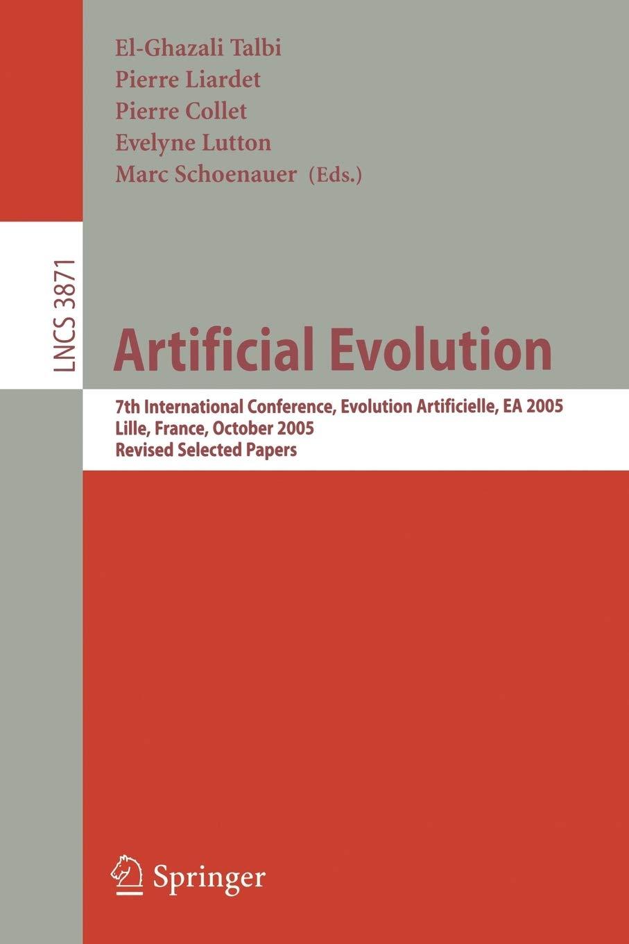 artificial evolution 7th international conference  evolution artificielle  ea 2005 2006 edition el-ghazali