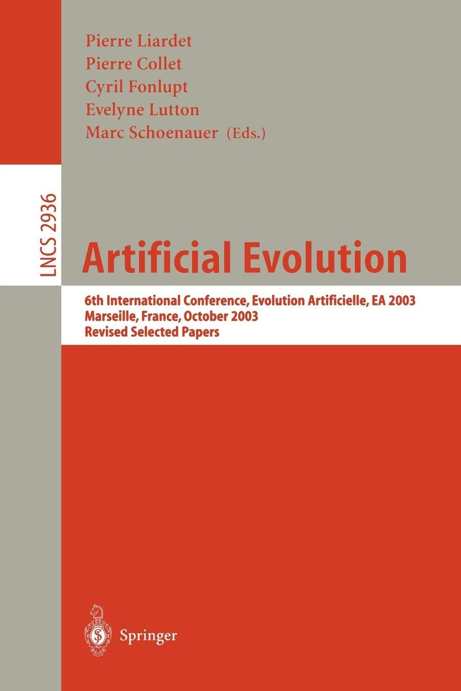 artificial evolution 6th international conference  evolution artificielle  ea 2003 2004 edition pierre