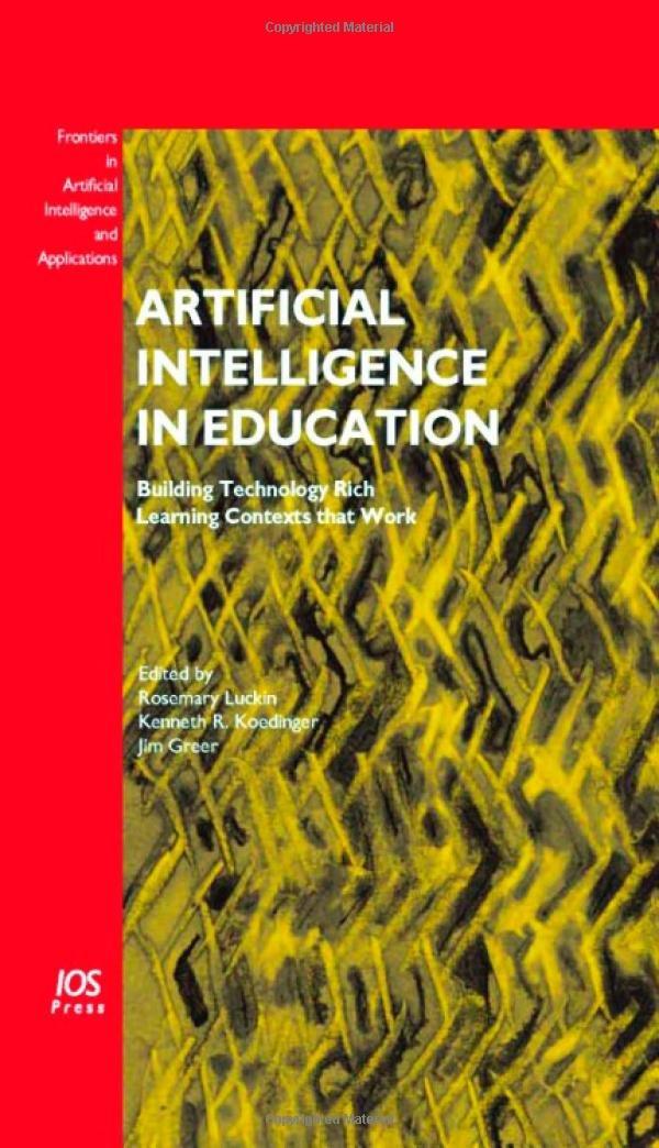 artificial intelligence in education  building technology rich learning contexts that work 1st edition r.