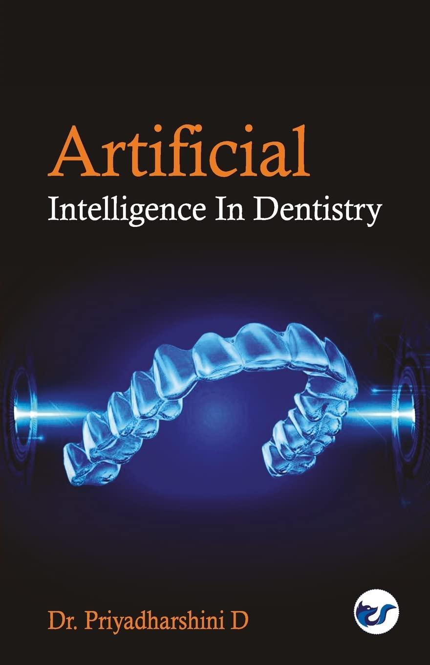 artificial intelligence in dentistry 1st edition priyadharshini d 9390850975, 978-9390850976