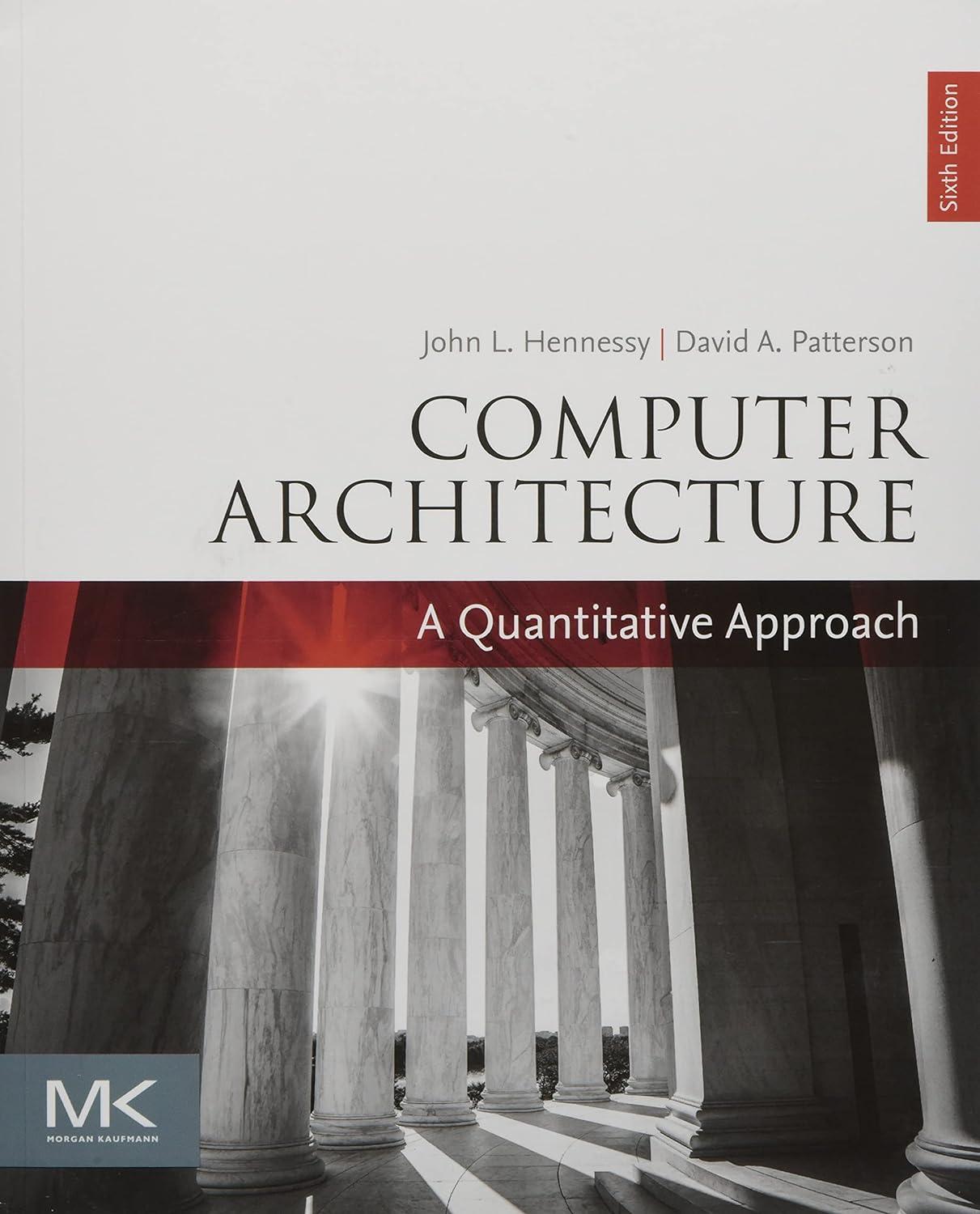 computer architecture a quantitative approach 6th edition john l. hennessy, david a. patterson 0128119055,
