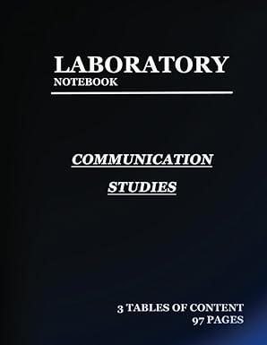 Laboratory Notebook For Communication Studies