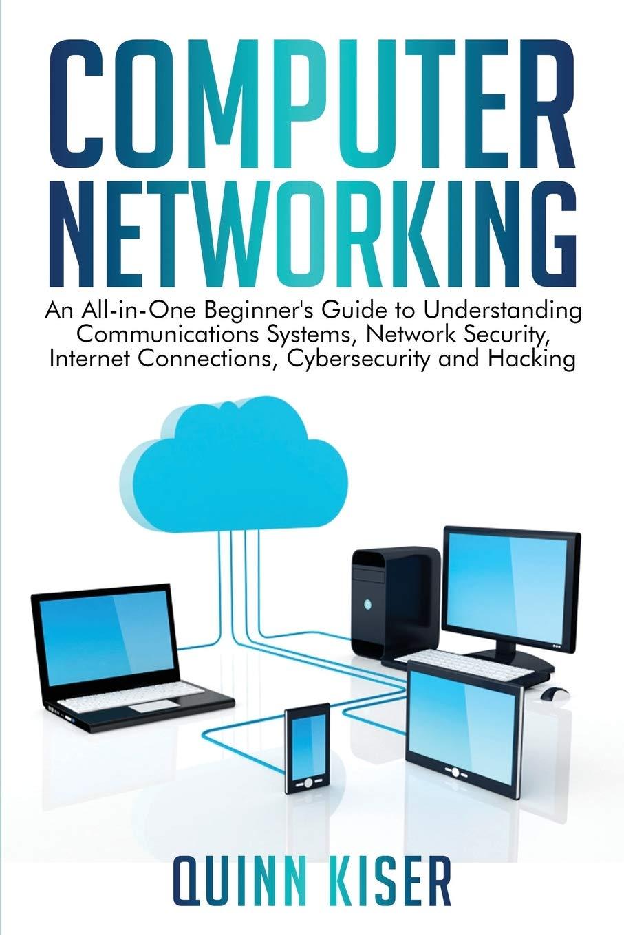 computer networking an all in one beginner's guide to understanding communications systems network security