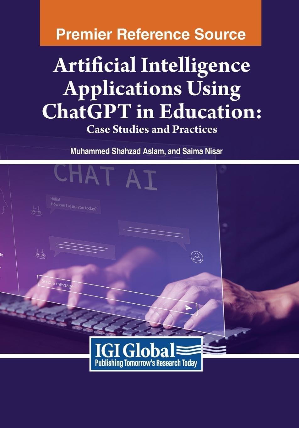 artificial intelligence applications using chatgpt in education  case studies and practices 1st edition