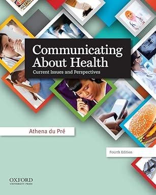 communicating about health current issues and perspectives 4th edition athena du pré 0199990271,