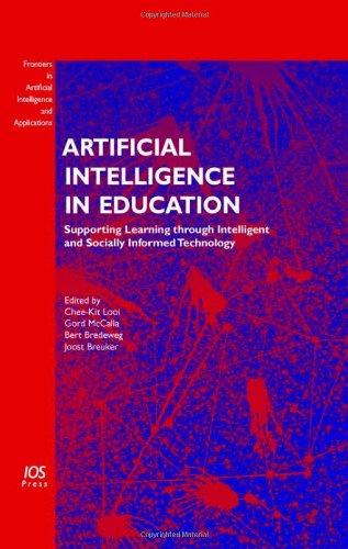artificial intelligence in education 1st edition c.-k. looi , g. mccalla , b. bredeweg , j. breuker