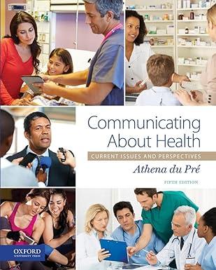 communicating about health current issues and perspectives 5th edition athena du pré 0190275685,