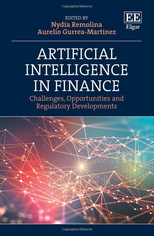 artificial intelligence in finance  challenges  opportunities and regulatory developments 1st edition nydia