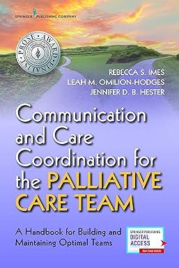 communication and care coordination for the palliative care team a handbook for building and maintaining