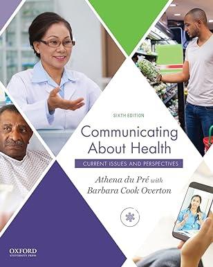 communicating about health current issues and perspectives 6th edition athena du pré, barbara cook overton