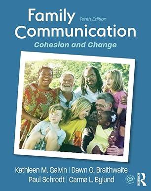family communication cohesion and change 10th edition kathleen m. galvin 1138285277, 978-1138285279