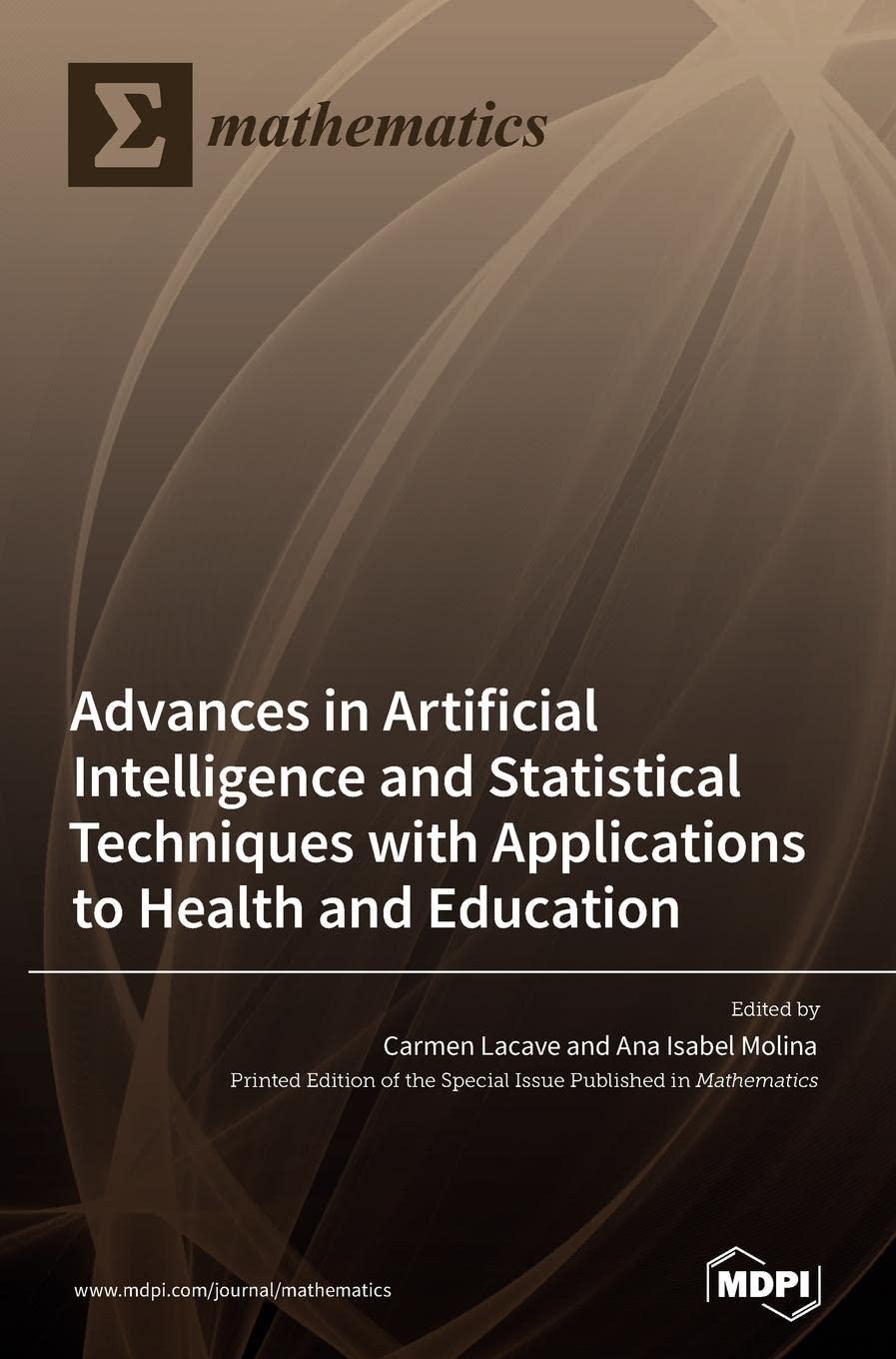 advances in artificial intelligence and statistical techniques with applications to health and education 1st