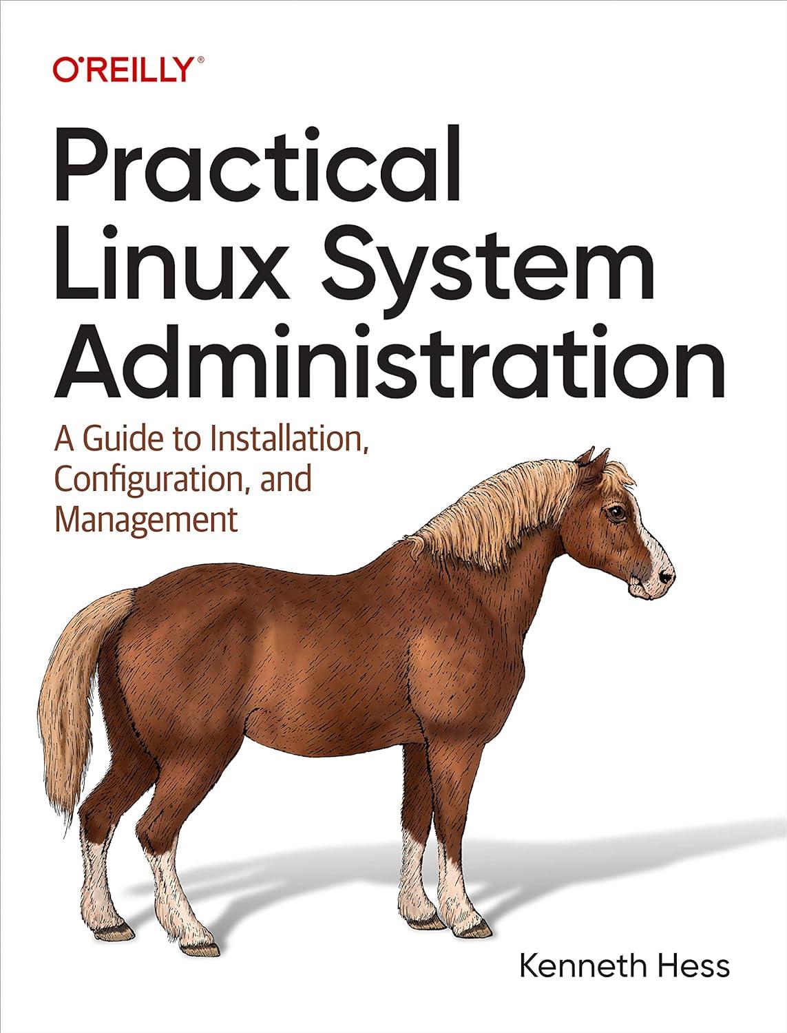 practical linux system administration a guide to installation configuration and management 1st edition