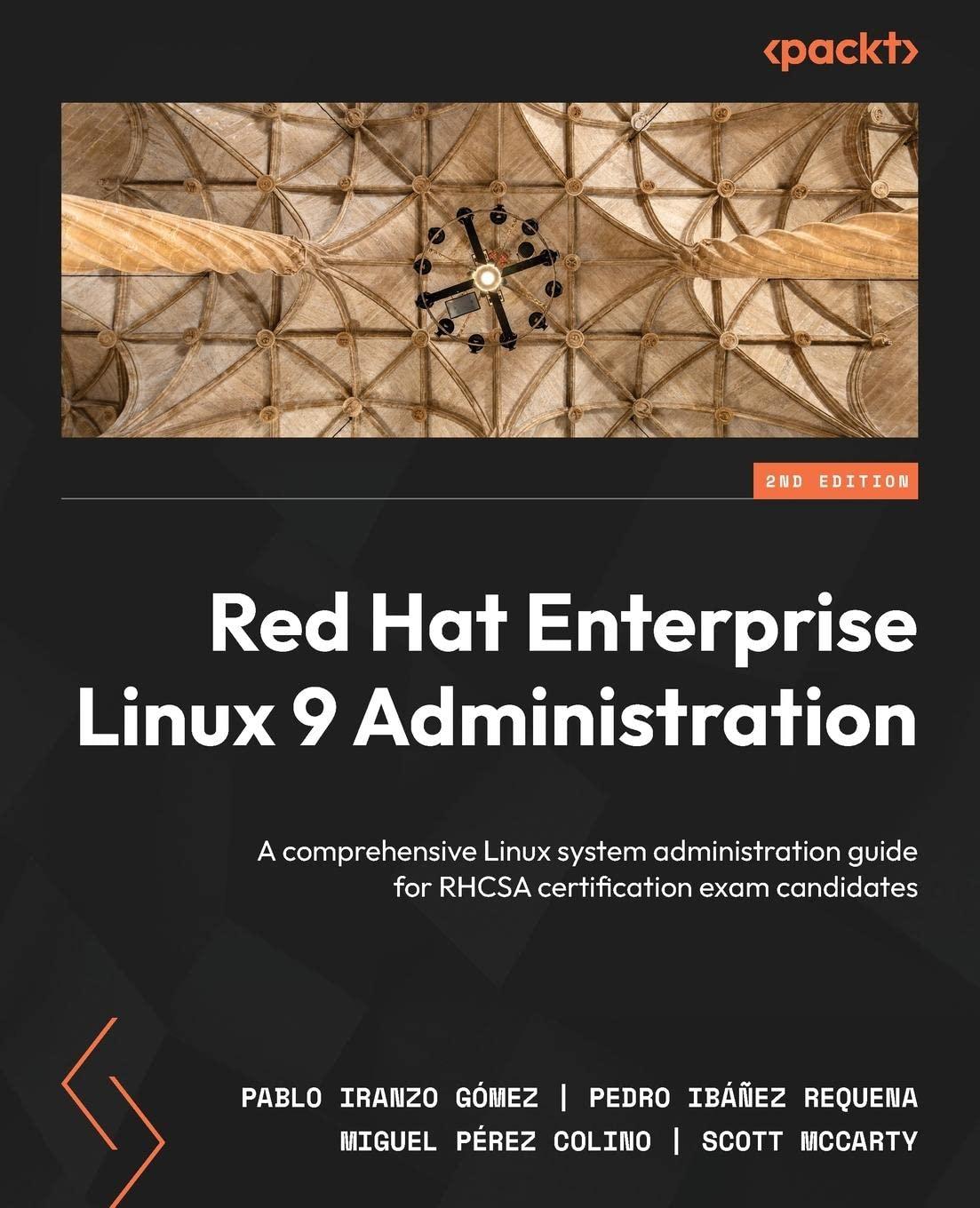 red hat enterprise linux 9 administration a comprehensive linux system administration guide for rhcsa
