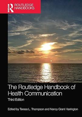 the routledge handbook of health communication 3rd edition teresa l. thompson, nancy grant harrington
